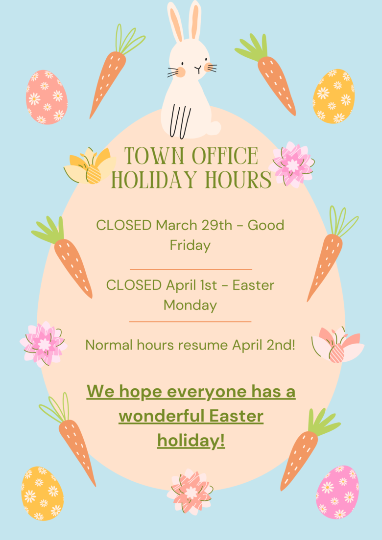 Town Office Easter Holiday Hours